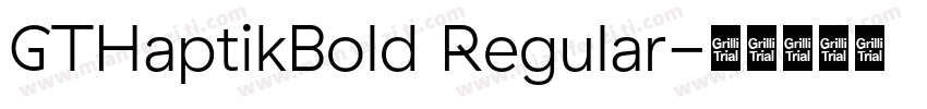 GTHaptikBold Regular字体转换